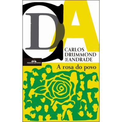 Carlos Drummond de Andrade - A Rosa do Povo